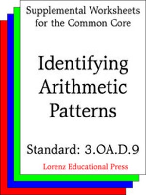 cover image of CCSS 3.OA.D.9 Identifying Arithmetic Patterns